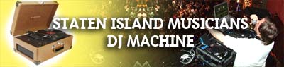 Staten Island Musicians DJ Machine