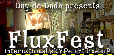 FluxFest day de dada international skype art line-up